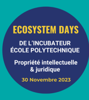 Ecosystem Days de l’incubateur de l’École polytechnique  